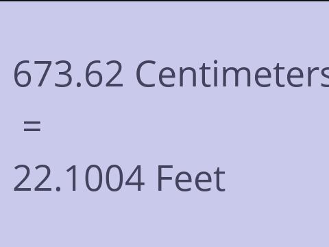 673.62 CM TO FEET