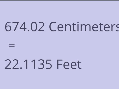 674.02 CM TO FEET