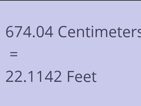 674.04 CM TO FEET