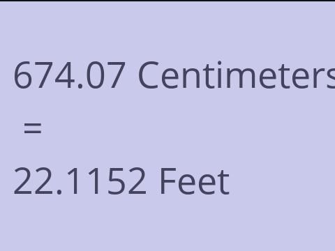 674.07 CM TO FEET