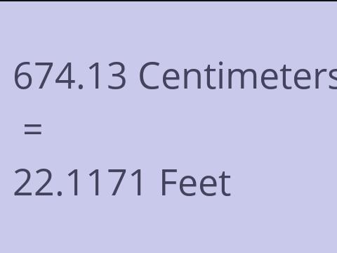 674.13 CM TO FEET