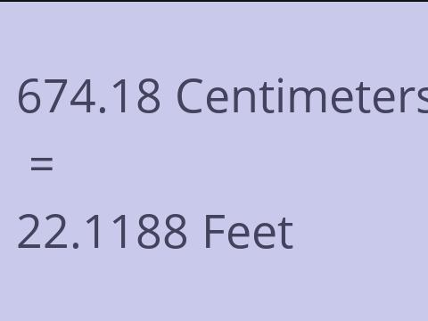 674.18 CM TO FEET