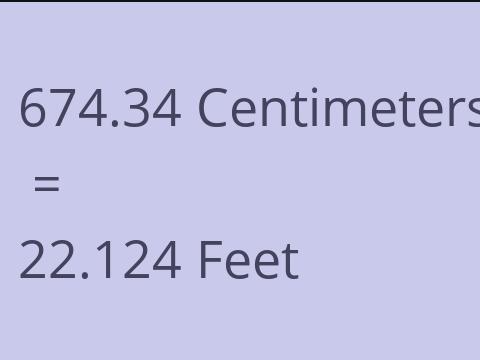 674.34 CM TO FEET