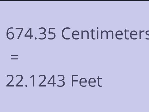 674.35 CM TO FEET