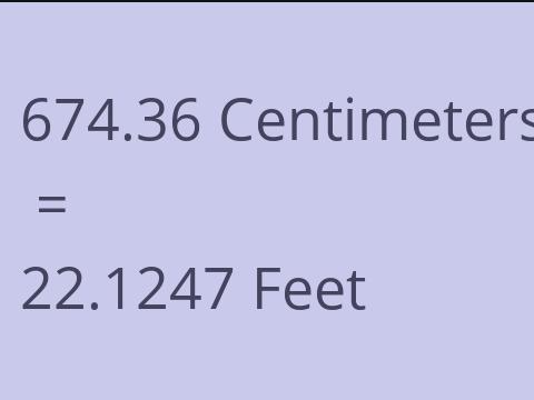 674.36 CM TO FEET