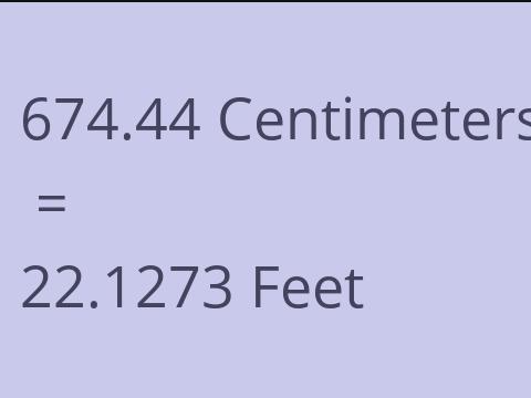 674.44 CM TO FEET