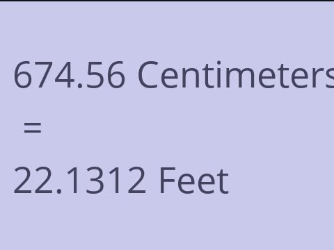 674.56 CM TO FEET