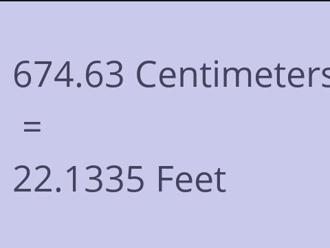 674.63 CM TO FEET