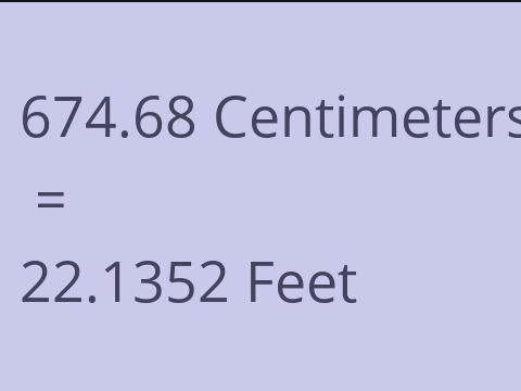 674.68 CM TO FEET