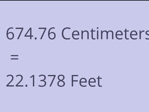 674.76 CM TO FEET