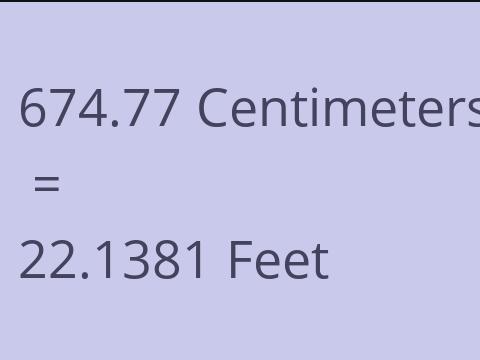 674.77 CM TO FEET