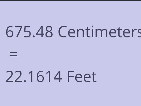 675.48 CM TO FEET