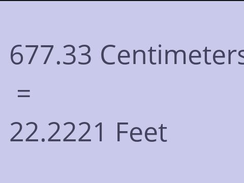 677.33 CM TO FEET