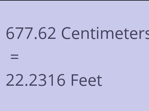 677.62 CM TO FEET