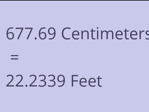 677.69 CM TO FEET