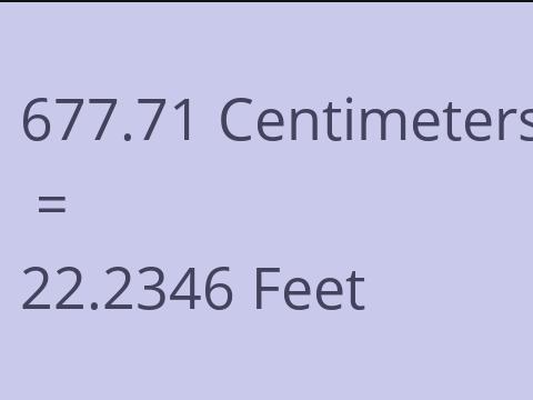 677.71 CM TO FEET