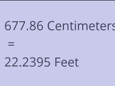 677.86 CM TO FEET