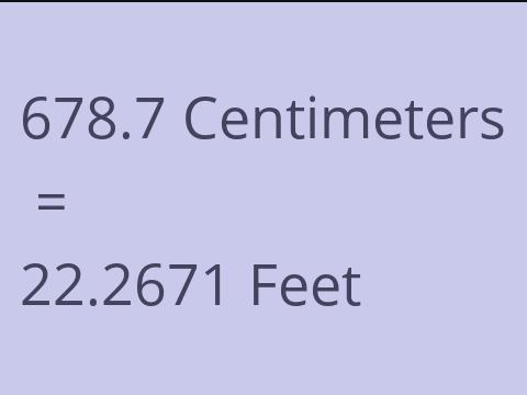 678.7 CM TO FEET