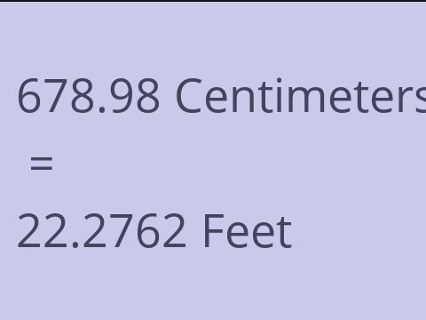 678.98 CM TO FEET