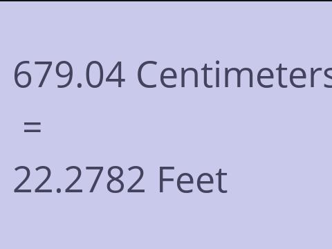 679.04 CM TO FEET