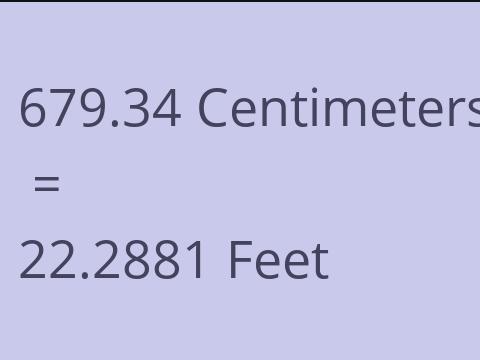 679.34 CM TO FEET