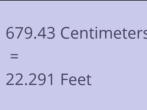 679.43 CM TO FEET