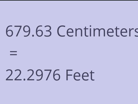 679.63 CM TO FEET