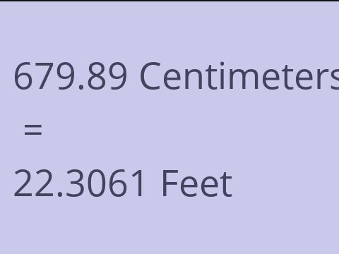 679.89 CM TO FEET