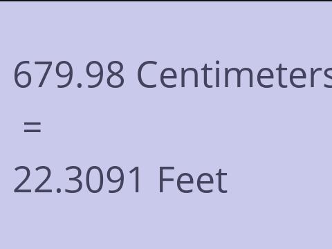 679.98 CM TO FEET