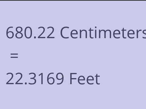 680.22 CM TO FEET