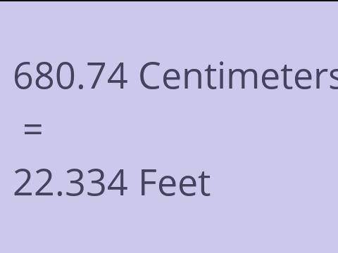 680.74 CM TO FEET