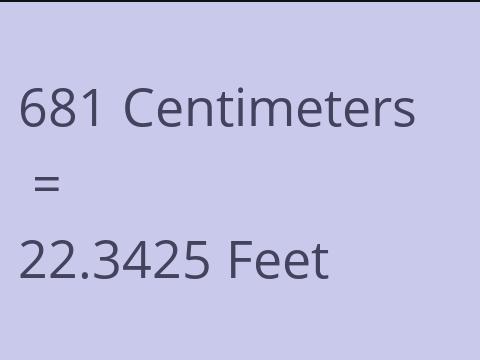 681 CM TO FEET