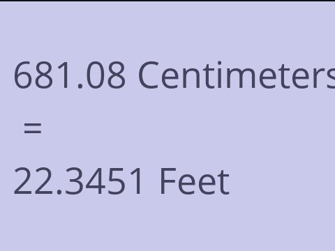 681.08 CM TO FEET