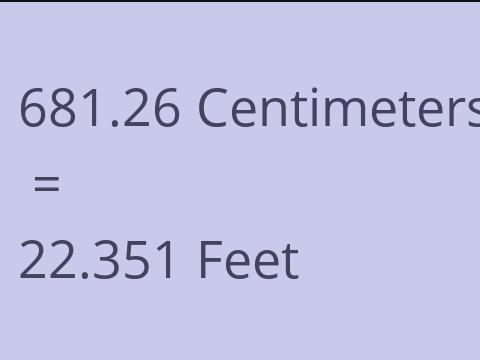 681.26 CM TO FEET