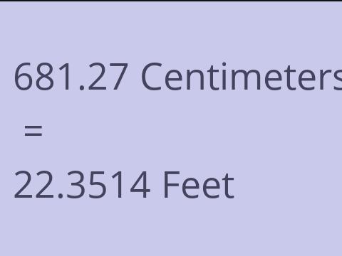 681.27 CM TO FEET