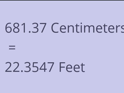 681.37 CM TO FEET