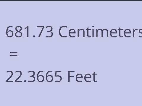 681.73 CM TO FEET