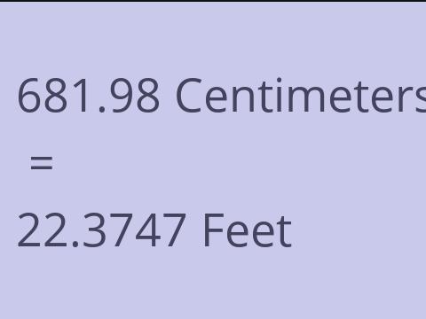 681.98 CM TO FEET