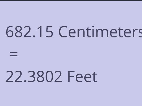 682.15 CM TO FEET