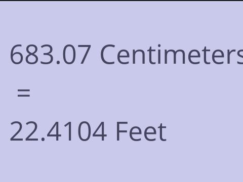 683.07 CM TO FEET