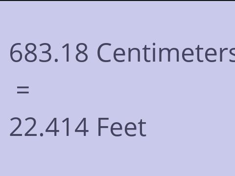 683.18 CM TO FEET