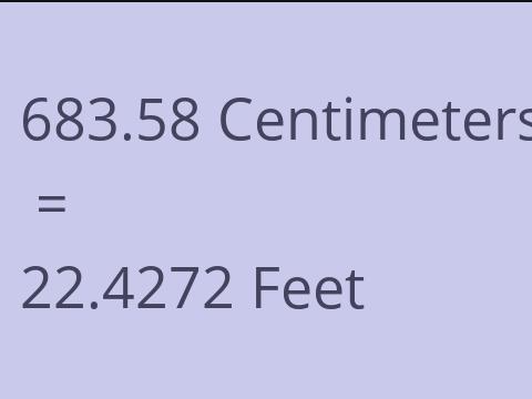 683.58 CM TO FEET