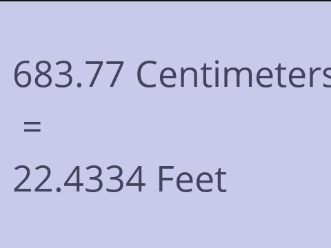 683.77 CM TO FEET