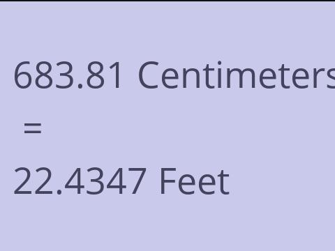 683.81 CM TO FEET