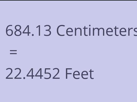 684.13 CM TO FEET