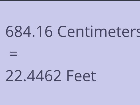 684.16 CM TO FEET