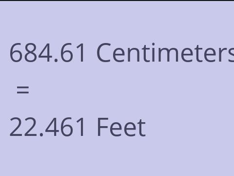 684.61 CM TO FEET