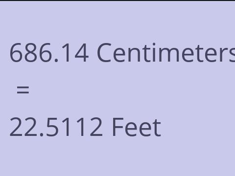 686.14 CM TO FEET