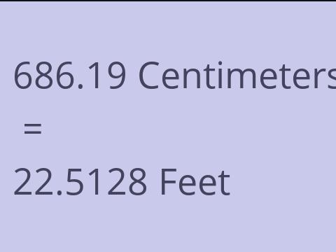 686.19 CM TO FEET