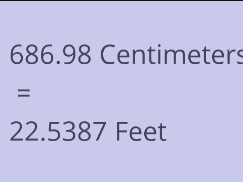 686.98 CM TO FEET